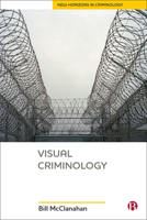 Visual Criminology 1529207452 Book Cover