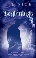 Beginnings: A paranormal women's fiction novel (Murray and Tidswell Paranormal Investigations) 1912903547 Book Cover