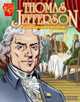 Thomas Jefferson: Great American (Graphic Library: Graphic Biographies) 0736854886 Book Cover