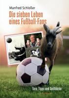 Die sieben Leben eines Fußball-Fans (German Edition) 3749473684 Book Cover