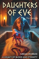 Daughters of Eve: The Genesis B0G2XRWVK3 Book Cover
