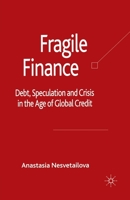 Fragile Finance (Palgrave Macmillan Studies in Banking and Financial Instiutuions) 0230006906 Book Cover