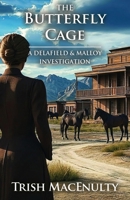 The Butterfly Cage: A gripping women’s historical mystery (A Delafield & Malloy Investigation) B0DMLBQDD4 Book Cover