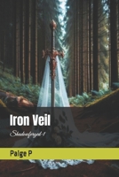Iron Veil: Shadowforged-1 B0F7HHC1RT Book Cover