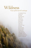 Wildness: Voices of the Sacred Landscape 1938846710 Book Cover
