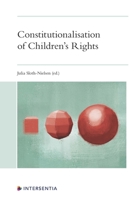 Constitutionalisation of Children's Rights 1780689675 Book Cover