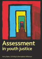 Assessment in youth justice 1847426360 Book Cover