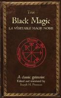 True Black Magic (La Vritable Magie Noire) 1542698332 Book Cover