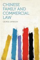 Chinese Family and Commercial Law 1018135413 Book Cover