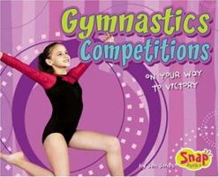 Gymnastics Competitions: On Your Way to Victory 0736864679 Book Cover