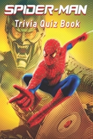 Spider-Man: Trivia Quiz Book B08VR7WB8Q Book Cover