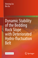 Dynamic Stability of the Bedding Rock Slope with Deteriorated Hydro-fluctuation Belt 9819563100 Book Cover