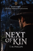 Next of Kin (Justiciar Yarrow Investigations) B0HLWK6V1L Book Cover