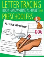 Letter Tracing Book Handwriting Alphabet for Preschoolers Dog: Letter Tracing Book Practice for Kids Ages 3+ Alphabet Writing Practice Handwriting Workbook Kindergarten toddler 1095116967 Book Cover