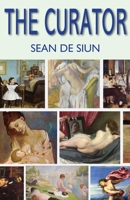 The Curator 0980604982 Book Cover