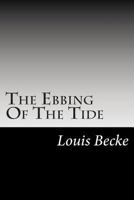 The Ebbing of the Tide 1517539749 Book Cover