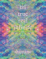 tri - true real infinite B09BGF8W9Z Book Cover