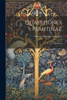 Quaestiones Plautinae: (Ii. Aulularia) 1021479888 Book Cover
