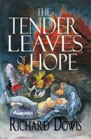 The Tender Leaves of Hope 158982556X Book Cover