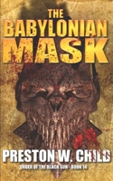 The Babylonian Mask 1521822883 Book Cover