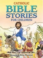 Catholic Bible Stories for Children 1592762433 Book Cover