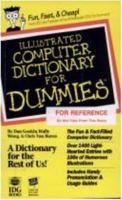 Illustrated Computer Dictionary For Dummies¨ 1568840047 Book Cover