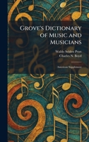Grove's Dictionary of Music and Musicians: American Supplement 1025693760 Book Cover