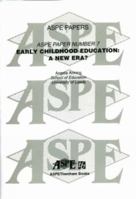 Early Childhood Education: A New Era? (Association for the Study of Primary Education Paper , No 7) 185856090X Book Cover