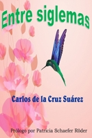 Entre siglemas B08B35XL5J Book Cover
