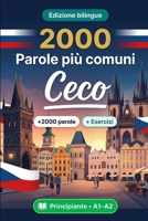2000 Parole Più Comuni in Ceco per Principiante: Vocabolario di frequenza in Ceco: traduzioni, esempi, A1-A2 (Italian Edition) B0HBT9K2QY Book Cover