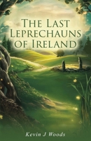 The Last Leprechauns of Ireland 190847730X Book Cover