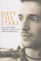 Defy the Stars: The Life and Death of Tom Hurndall 0747591024 Book Cover