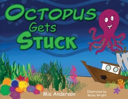 Octopus Gets Stuck 1739770609 Book Cover