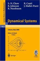 Dynamical Systems: Lectures given at the C.I.M.E. Summer School held in Cetraro, Italy, June 19-26, 2000 (Lecture Notes in Mathematics / Fondazione C.I.M.E., Firenze) 3540407863 Book Cover