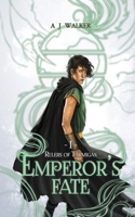 Emperor's Fate 1087909376 Book Cover