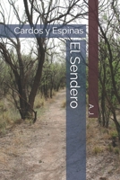El Sendero: Cardos y Espinas B0CRKYJ5RH Book Cover