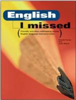English I missed: (friendly activities addressing errors English language learners make) 0768504627 Book Cover