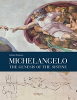 Michelangelo: The Genesis of the Sistine 8874617151 Book Cover
