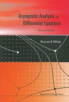 Asymptotic Analysis of Differential Equations 1848166087 Book Cover