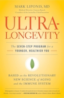 UltraLongevity: The Seven-Step Program for a Younger, Healthier You 0316017280 Book Cover