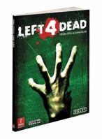 Left 4 Dead: Prima Official Game Guide (Prima Official Game Guides) 0761556974 Book Cover