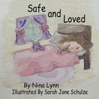 Safe and Loved B09K26HR9X Book Cover