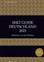 Sekt Guide Deutschland Das Standardwerk zum Deutschen Sekt: 2023 3384174208 Book Cover