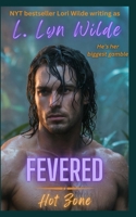 Fevered: An Instalove/ Grumpy-sunshine/ One Bed Romance (Hot Zone) B0FHWBSS7C Book Cover