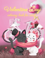 valentine day coloring book for adult: The Ultimate Valentine's Day Coloring Gift Book For Boys and Girls With 46 Unique and Cute Designs B08VLQ9131 Book Cover