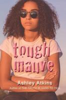 Tough Mauve 0986290823 Book Cover