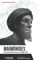 MAIMÓNIDES: Pensamientos para el siglo XXI (Judaísmo Cultura, Historia y Filosofia.) 9871699328 Book Cover