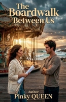 The Boardwalk Between Us B0GRPVV69P Book Cover