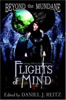 Beyond the Mundane: Flights of Mind 1594260230 Book Cover