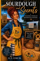 Sourdough and Secrets (The Charisma Finnegan Sourdough Mysteries) B0H2SL6F45 Book Cover